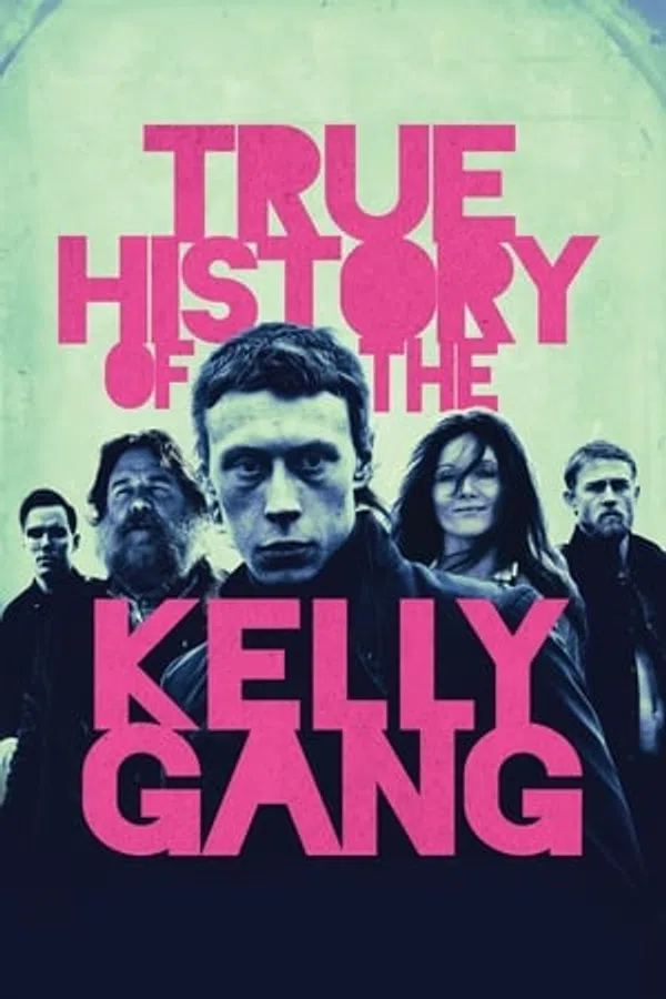 Poster phim Câu chuyện thật về băng đảng Kelly trên SubNhanh