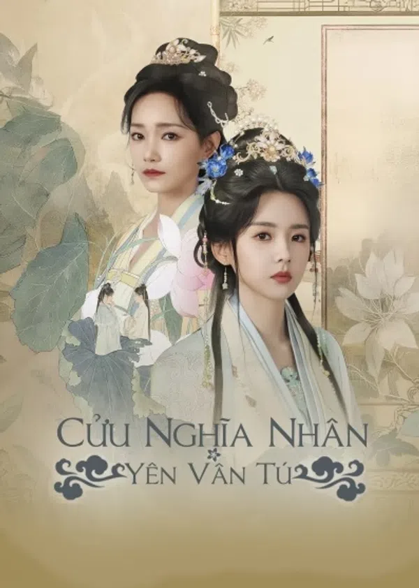 Poster phim Cửu Nghĩa Nhân: Yên Vân Tú trên SubNhanh