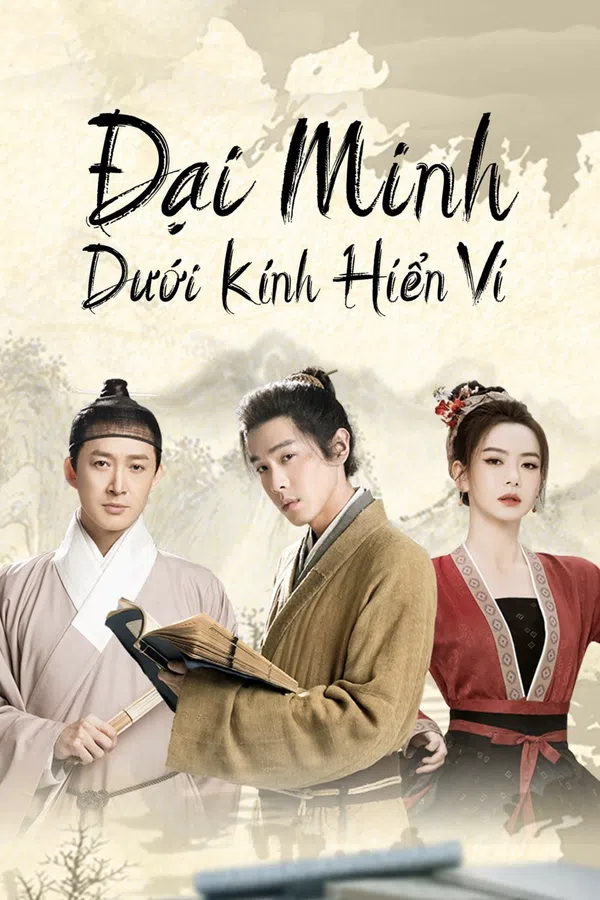 Xem Phim Đại Minh Dưới Kính Hiển Vi Vietsub HD Online