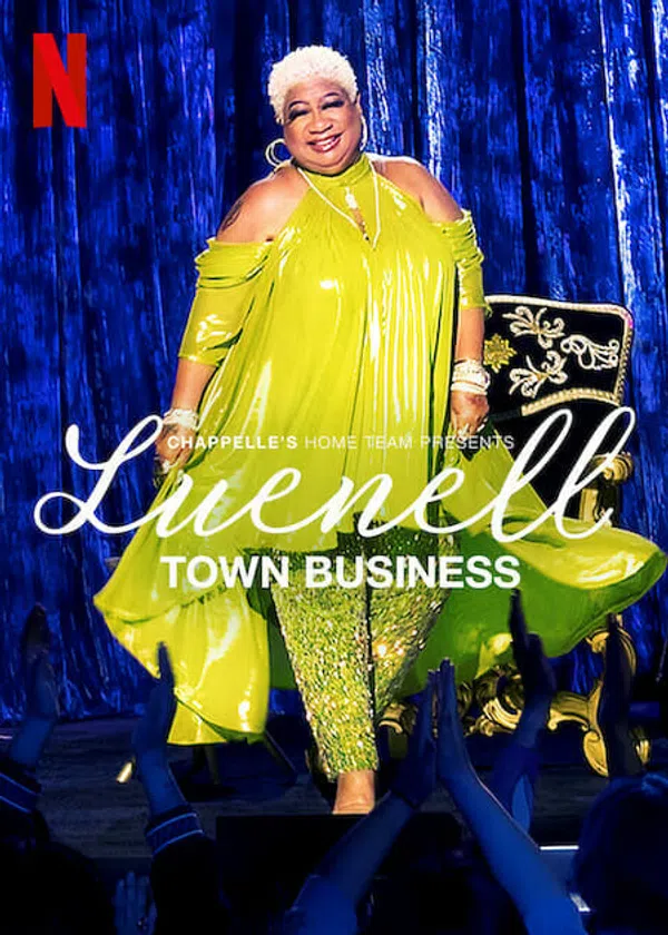 Poster phim Đội Nhà Của Chappelle – Luenell: Thị Trấn Chúng Tôi trên SubNhanh