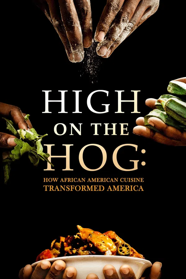 Poster phim High on the Hog: Ẩm thực Mỹ gốc Phi đã thay đổi Hoa Kỳ như thế nào (S1) trên SubNhanh