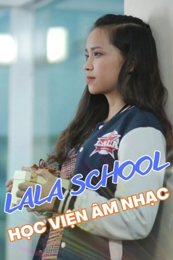 Poster phim LaLa School: Học Viện Âm Nhạc trên SubNhanh