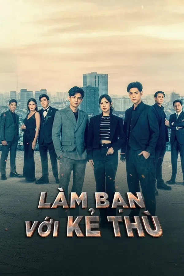 Poster phim Làm Bạn Với Kẻ Thù trên SubNhanh