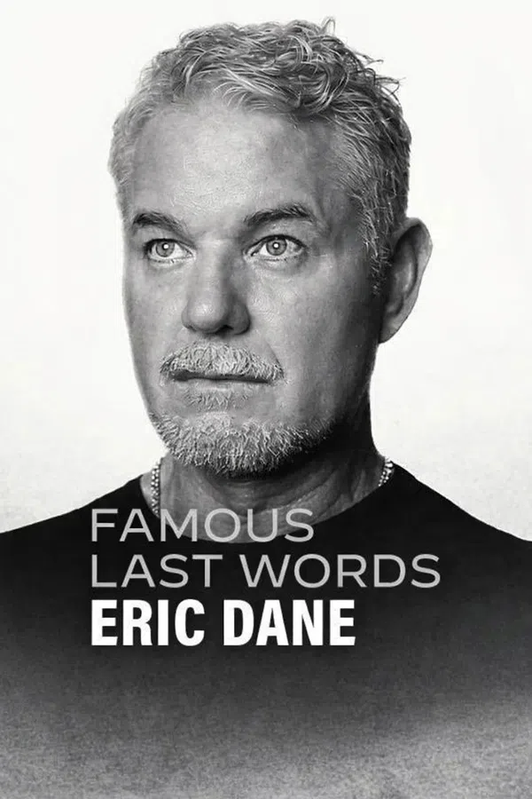 Poster phim Lời Cuối Của Sao: Eric Dane trên SubNhanh