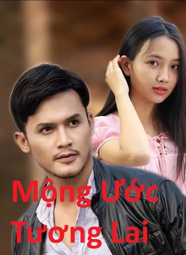 Xem Phim Mộng Ước Tương Lai Vietsub HD Online