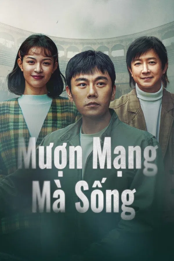 Xem Phim Mượn Mạng Mà Sống Vietsub HD Online