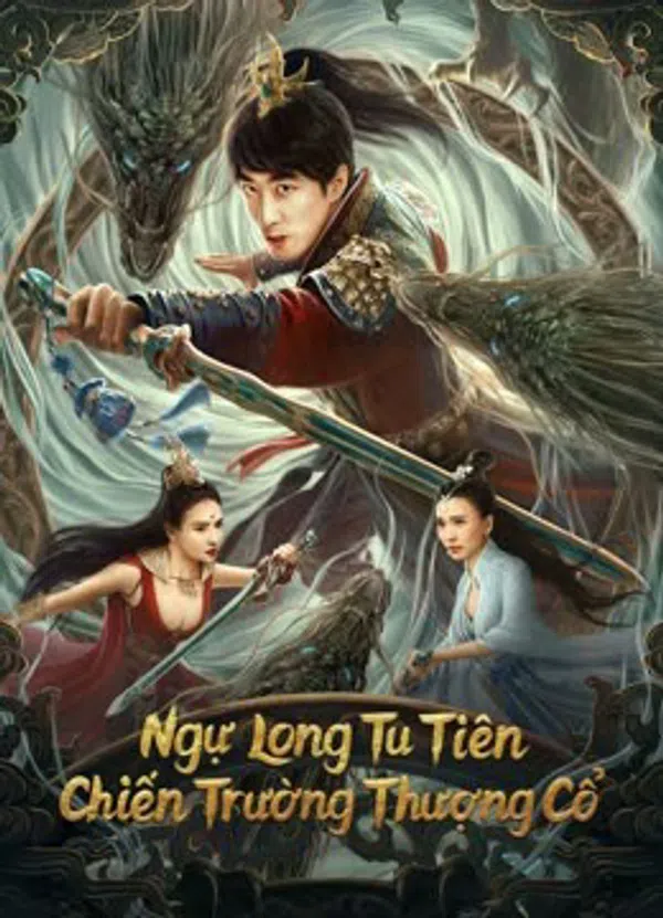 Poster phim Ngự Long Tu Tiên: Chiến Trường Thượng Cổ trên SubNhanh