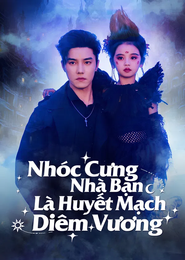 Xem Phim Nhóc Cưng Nhà Bạn Là Huyết Mạch Diêm Vương Vietsub HD Online