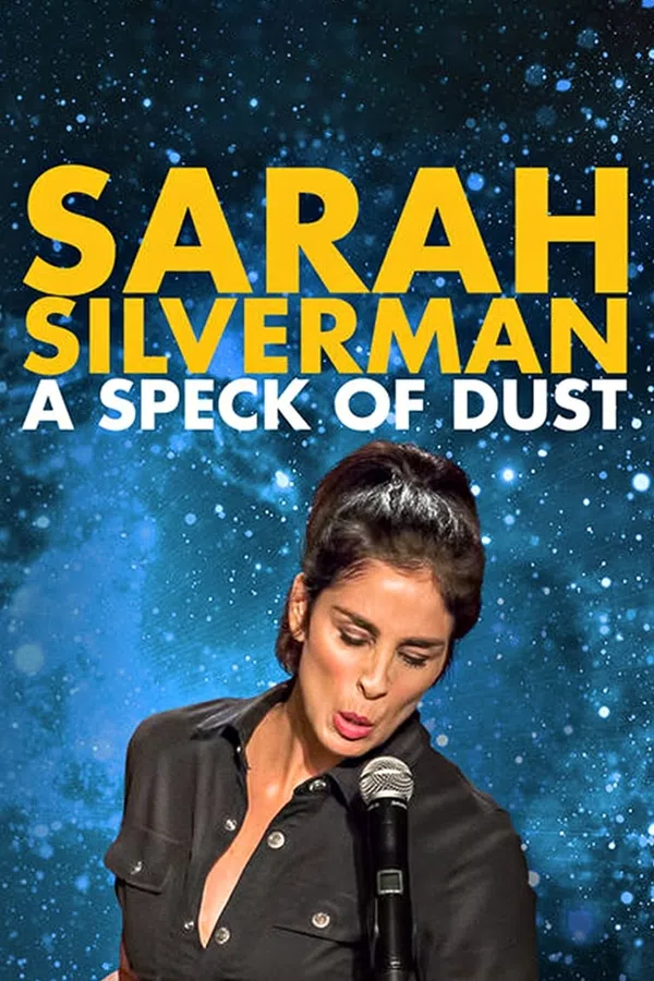 Poster phim Sarah Silverman: Một Đốm Bụi trên SubNhanh