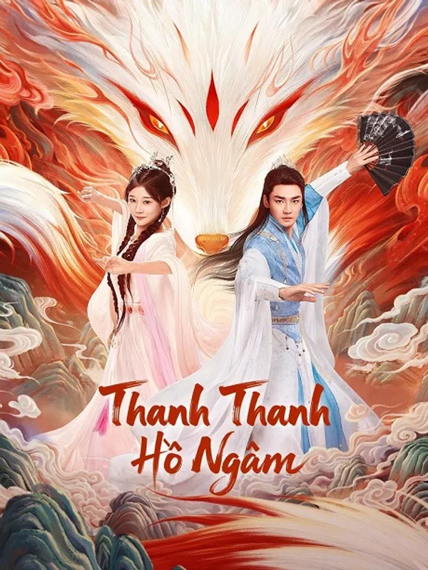 Xem Phim Thanh Thanh Hồ Ngâm Vietsub HD Online