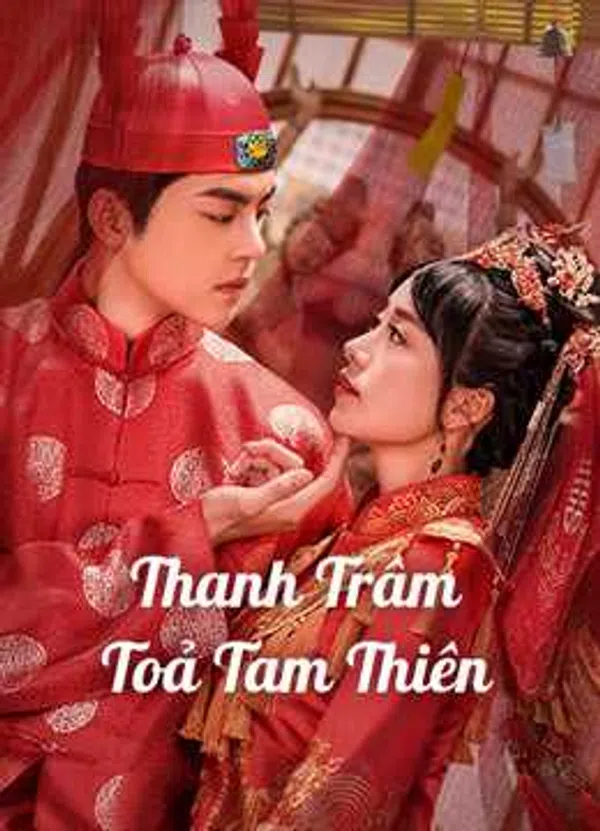 Poster phim Thanh Trâm Toả Tam Thiên trên SubNhanh
