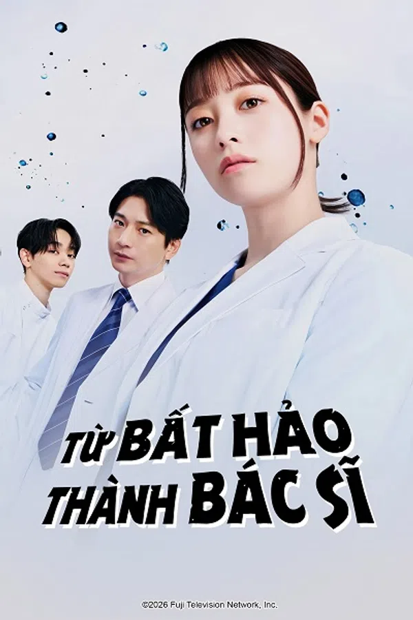 Poster phim Từ Bất Hảo Thành Bác Sĩ trên SubNhanh
