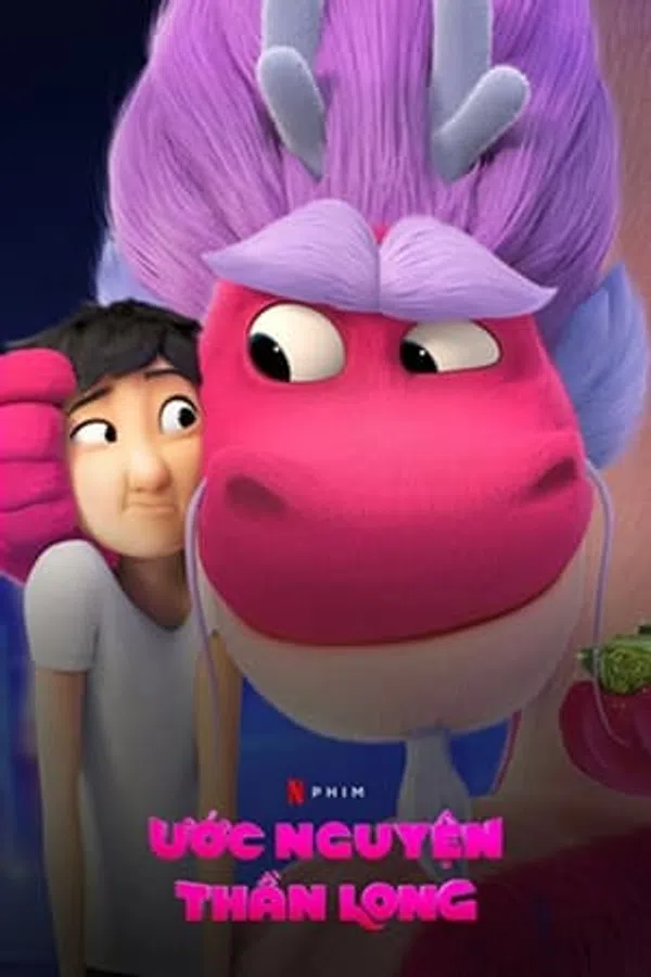 Poster phim Ước Nguyện Thần Long trên SubNhanh